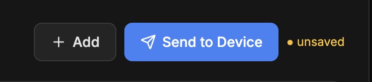 Unsaved-changes indicator prompting the user to click Send to Device